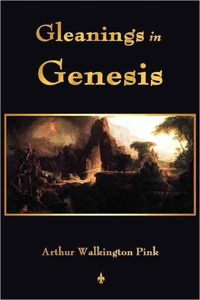 Cover for A W Pink · Gleanings in Genesis (Paperback Book) (2011)