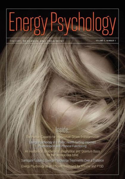 Energy Psychology Journal, 5:1 - Church, Dawson, Ph.D. - Libros - Energy Psychology Press - 9781604151213 - 15 de junio de 2013