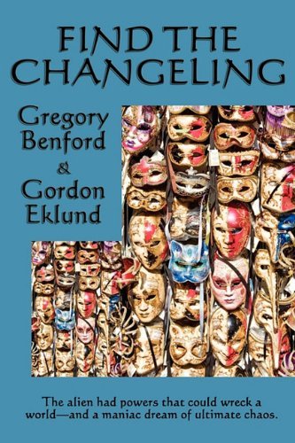 Cover for Gordon Eklund · Find the Changeling (Paperback Book) (2010)