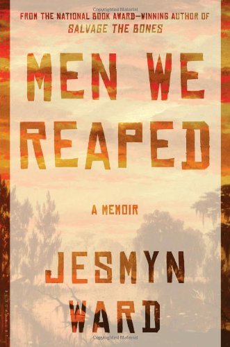 Cover for Jesmyn Ward · Men We Reaped: a Memoir (Gebundenes Buch) (2013)