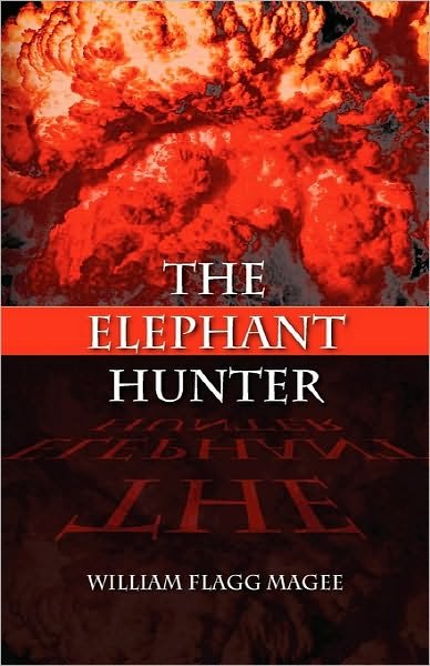 Cover for William Flagg Magee · The Elephant Hunter (Paperback Book) (2010)