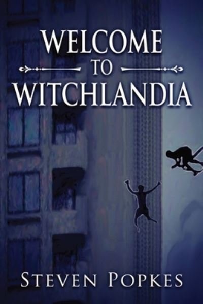 Cover for Steven Popkes · Welcome to Witchlandia (Paperback Book) (2019)
