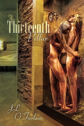 Cover for J.L. O'Faolain · The Thirteenth Pillar (Paperback Book) (2011)