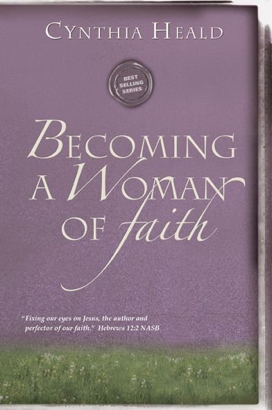 Cover for Cynthia Heald · Becoming A Woman Of Faith (Paperback Bog) (2017)