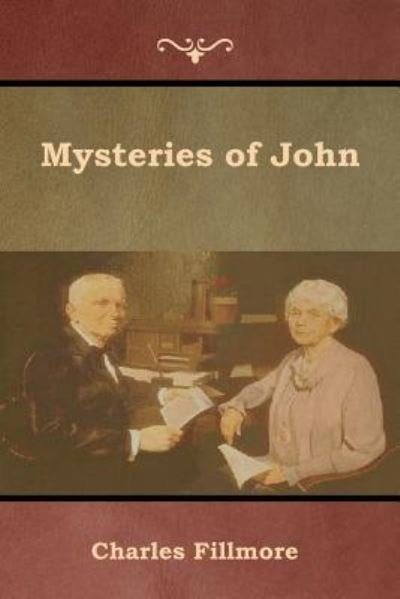 Cover for Charles Fillmore · Mysteries of John (Taschenbuch) (2019)