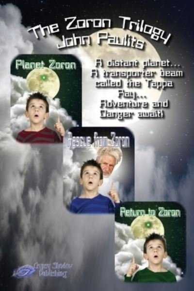 Cover for John Paulits · Planet Zoron Trilogy - Planet Zoron Trilogy (Pocketbok) [First Gsp Print edition] (2020)