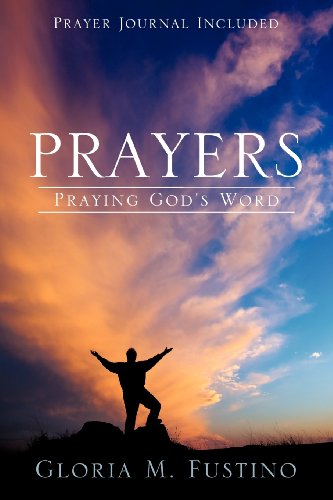 Cover for Gloria M. Fustino · Prayers: Praying God's Word (Paperback Book) (2012)