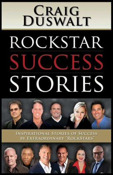 Cover for Craig Duswalt · RockStar Success Stories: Inspirational Stories of Success by Extraordinary &quot;RockStars&quot; (Paperback Book) (2016)