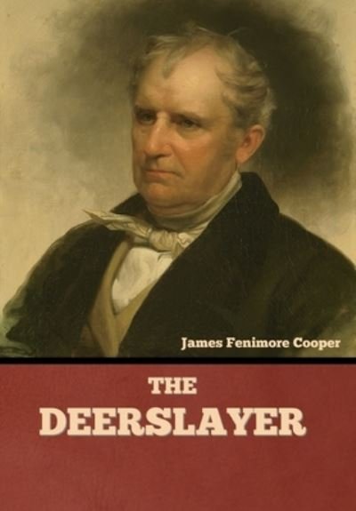 Cover for James Fenimore Cooper · The Deerslayer (Hardcover Book) (2022)