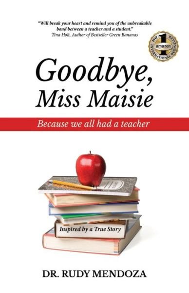 Cover for Dr Rudy Mendoza · Goodbye, Miss Maisie (Paperback Book) (2021)