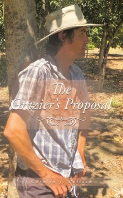 Cover for Carolyn J. Pollack · The Grazier's Proposal (Pocketbok) (2022)