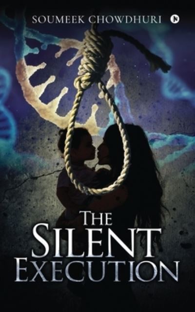 Cover for Soumeek Chowdhuri · The Silent Execution (Paperback Book) (2021)