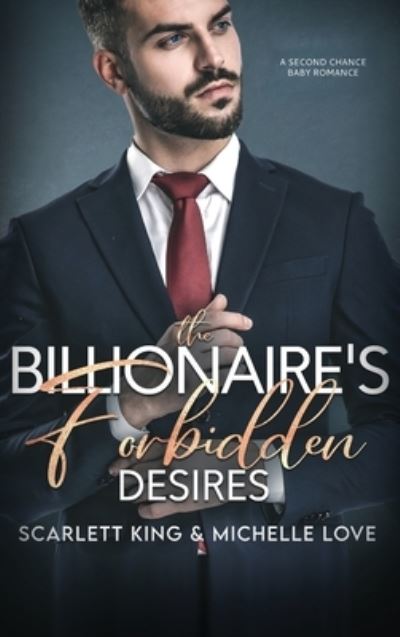 Cover for Scarlett King · Billionaire's Forbidden Desires (Buch) (2022)