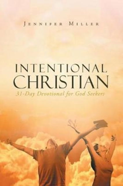 Cover for Jennifer Miller · Intentional Christian (Paperback Book) (2017)