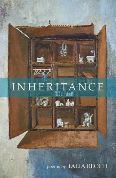 Inheritance - Talia Bloch - Books - Gold Wake Press Collective - 9781642049213 - August 1, 2018