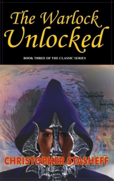 Cover for Christopher Stasheff · Warlock Unlocked (Warlock of Gramarye) (Hardcover Book) (2011)