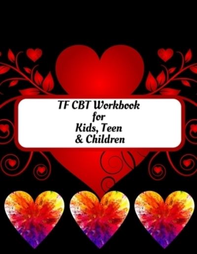 Cover for Yuniey Publication · TF CBT Workbook for Kids, Teen and Children (Paperback Book) (2020)