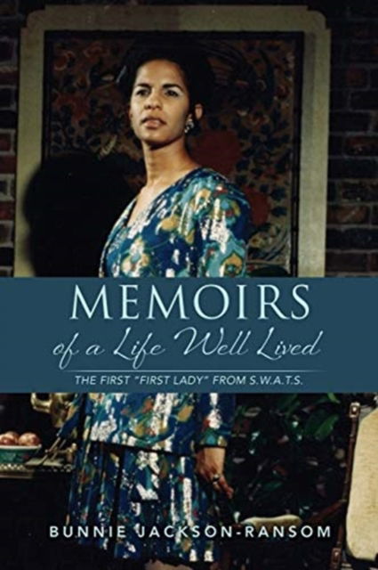 Cover for Bunnie Jackson-Ransom · Memoirs of a Life Well Lived (Paperback Book) (2021)