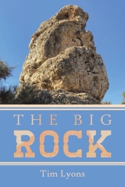 Cover for Tim Lyons · The Big Rock (Paperback Book) (2022)