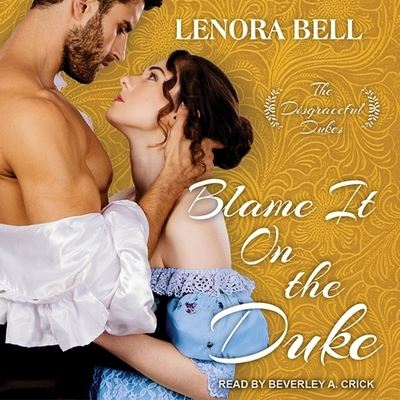 Cover for Lenora Bell · Blame It on the Duke (CD) (2017)