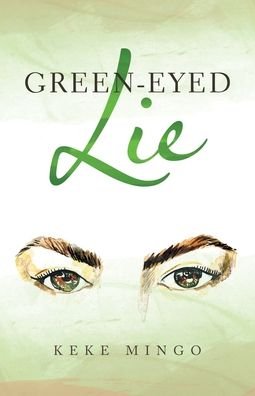 Cover for Keke Mingo · Green-Eyed Lie (Buch) (2021)