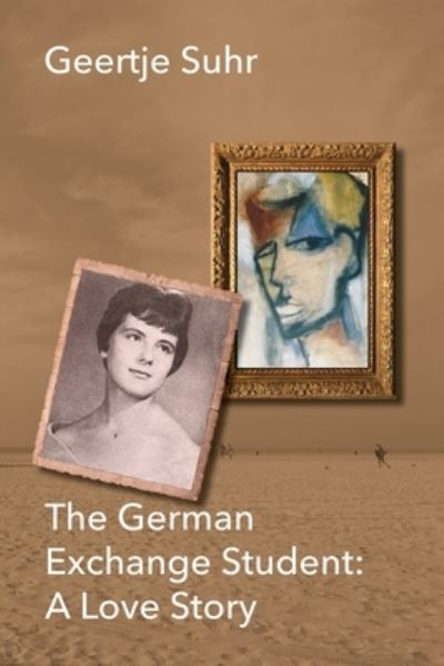 German Exchange Student - Geertje Suhr - Books - Culicidae Press - 9781683150213 - May 3, 2022