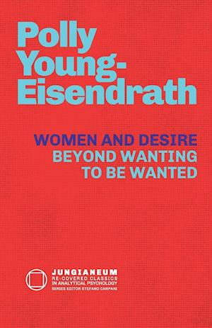 Cover for Polly Young-Eisendrath · Women and Desire (Book) (2023)