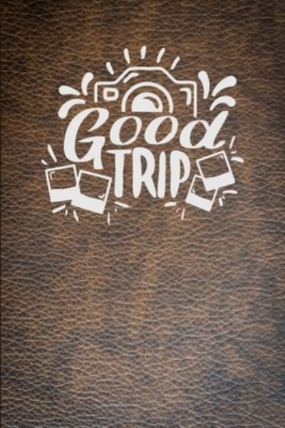 Cover for Smw Publishing · Good Trip (Paperback Bog) (2019)