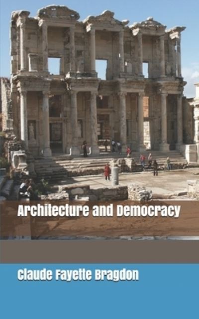 Cover for Claude Fayette Bragdon · Architecture and Democracy (Paperback Book) (2019)