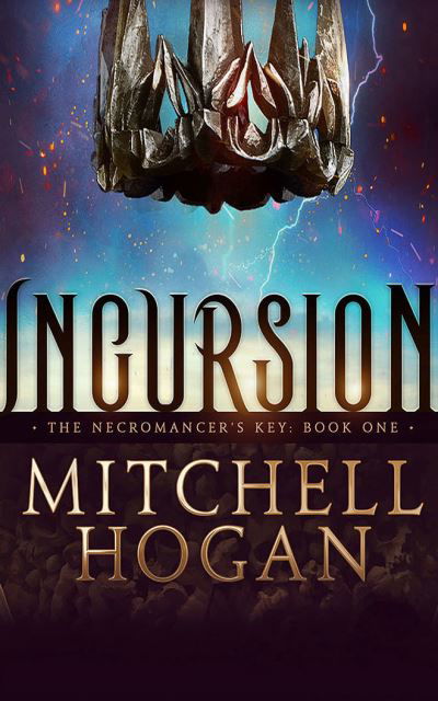 Cover for Mitchell Hogan · Incursion (CD) (2021)