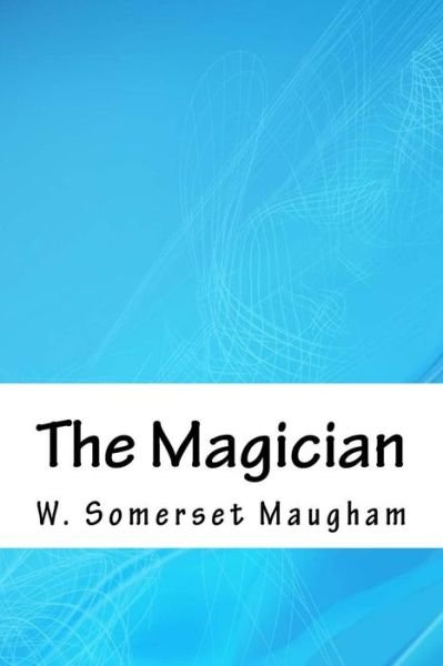 Cover for W Somerset Maugham · The Magician (Paperback Book) (2018)