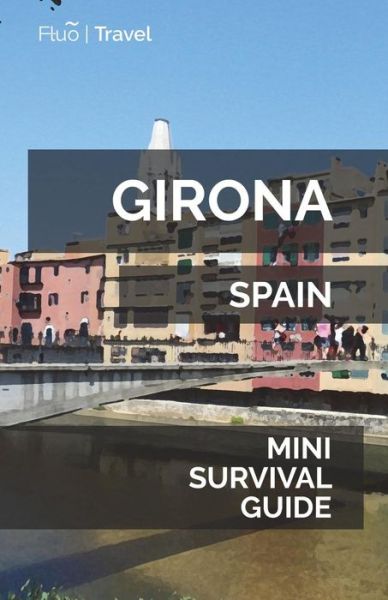 Cover for Jan Hayes · Girona Mini Survival Guide (Taschenbuch) (2018)