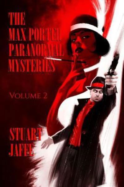 Cover for Stuart Jaffe · The Max Porter Paranormal Mysteries (Pocketbok) (2018)