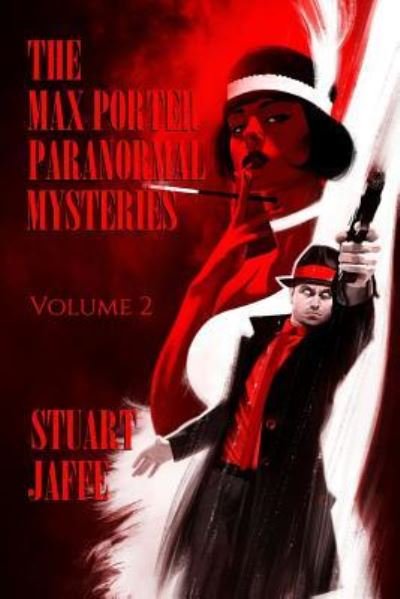 Cover for Stuart Jaffe · The Max Porter Paranormal Mysteries (Paperback Bog) (2018)