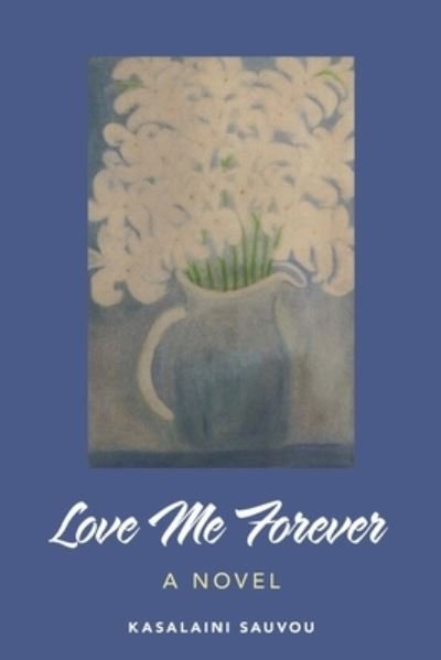 Cover for Kasalaini Sauvou · Love Me Forever (Paperback Book) (2019)