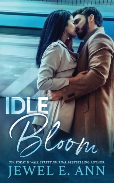 Cover for Jewel E Ann · Idle Bloom (Pocketbok) (2014)