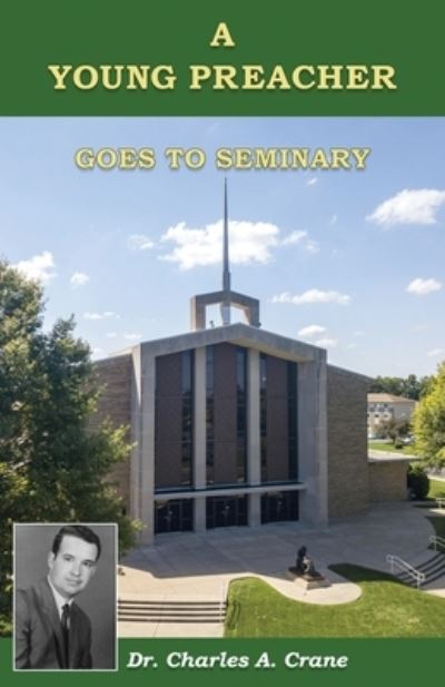 Cover for Charles Crane · A Young Preacher Goes to Seminary (Paperback Book) (2021)