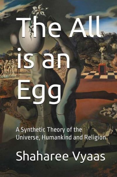 Cover for Shaharee Vyaas · The All is an Egg (Paperback Book) (2021)