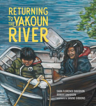 Cover for Sara Florence Davidson · Returning to the Yakoun River - Sk'ad'a Stories Series (Hardcover Book) (2022)