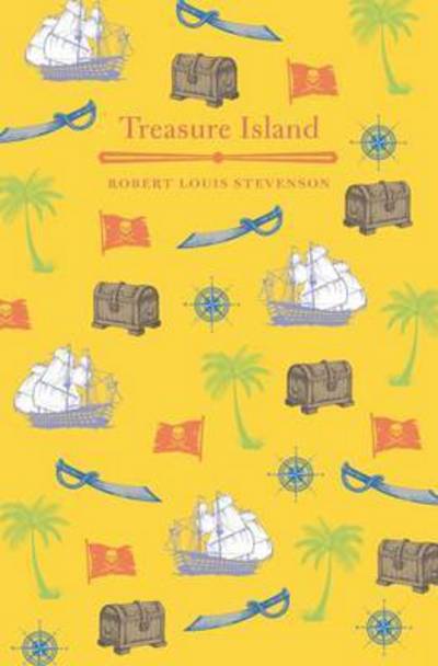 Treasure Island - Robert Louis Stevenson - Books - Arcturus Publishing Ltd - 9781784284213 - January 15, 2017