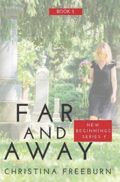 Cover for Christina Freeburn · Far and Away (Pocketbok) (2019)