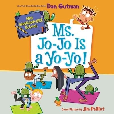 Cover for Dan Gutman · Ms. Jo-Jo Is a Yo-Yo! (CD) (2021)