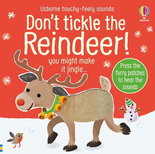 Don't Tickle the Reindeer! - DON’T TICKLE Touchy Feely Sound Books - Sam Taplin - Books - Usborne Publishing Ltd - 9781801314213 - October 13, 2022