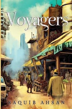 Cover for Saquib Ahsan · Voyagers (Paperback Book) (2025)