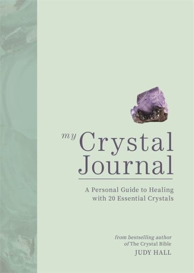 Cover for Judy Hall · My Crystal Journal: A Personal Guide to Crystal Healing (Paperback Bog) (2022)