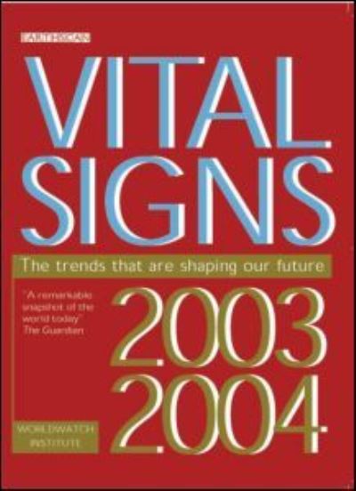 Cover for Worldwatch Institute · Vital Signs 2003-2004: The Trends That Are Shaping Our Future (Paperback Book) (2003)