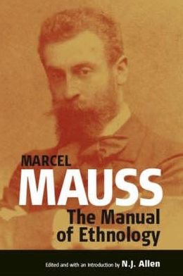 Cover for Marcel Mauss · The Manual of Ethnology (Inbunden Bok) (2007)