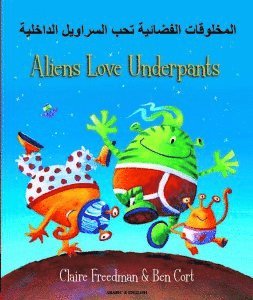 Cover for Claire Freedman · Aliens Love Underpants in Arabic &amp; English (Paperback Book) (2011)