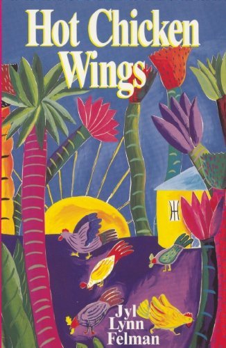 Cover for Jyl Lynn Felman · Hot Chicken Wings (Pocketbok) [1st edition] (1992)