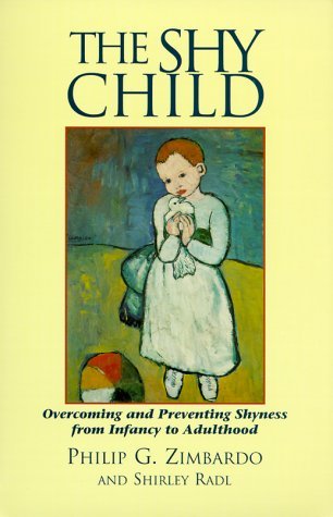 Cover for Philip G. Zimbardo · The Shy Child : Overcoming and Preventing Shyness from Infancy to Adulthood (Paperback Book) [2nd edition] (2017)